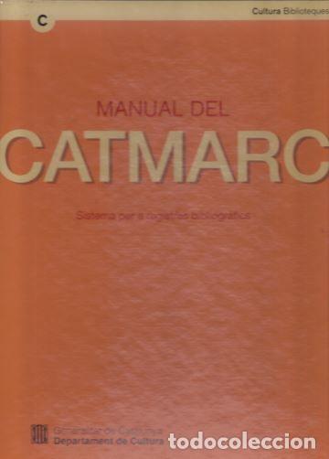 Libri: MANUAL DEL CATMARC. SISTEMA PER A REGISTRES BIBLIOGRAFICS - AA.VV.