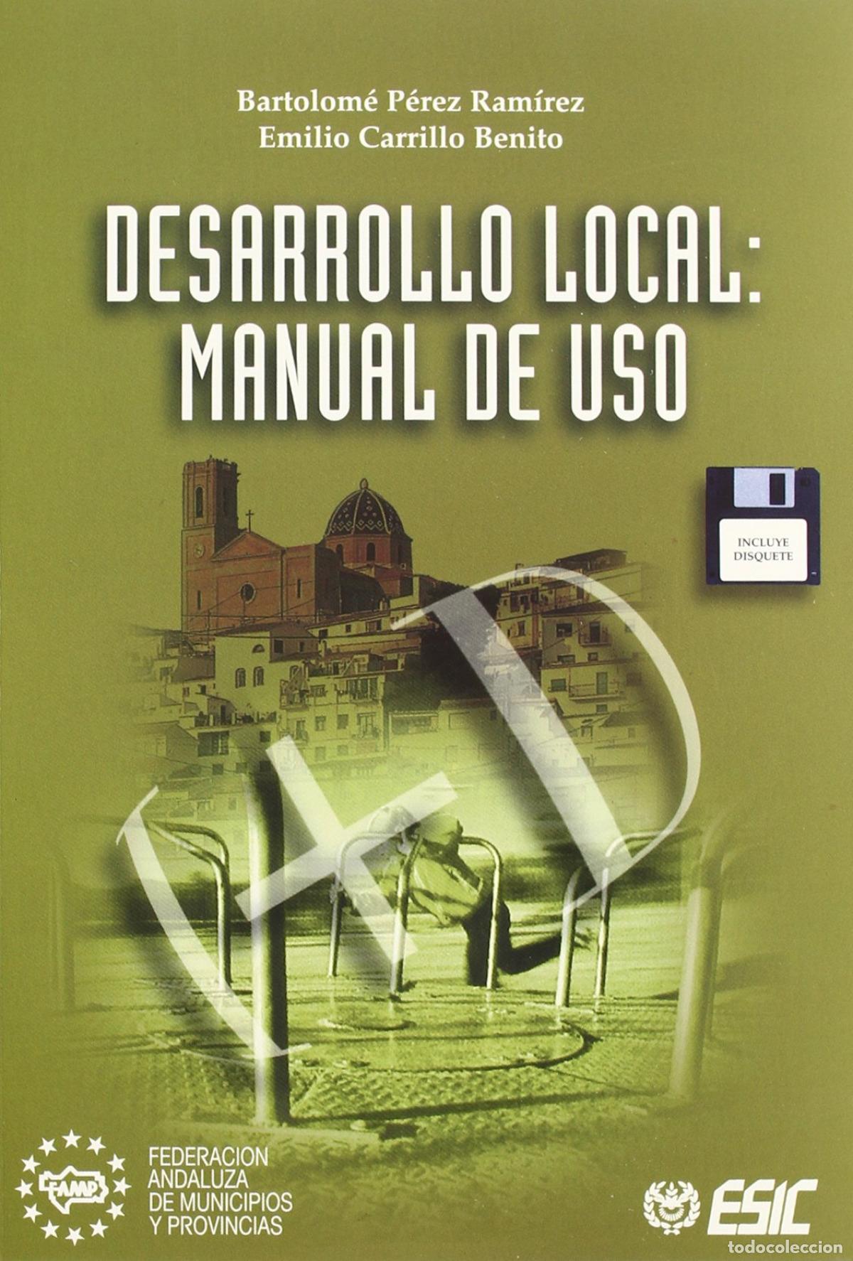 Libri: DESARROLLO LOCAL, MANUAL DE USO - Carrillo, Emilio
