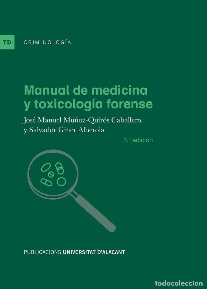 Livres: MANUAL DE MEDICINA Y TOXICOLOGIA FORENSE - MU&Ntilde;OZ-QUIROS CABALLERO, JOSE MANUEL