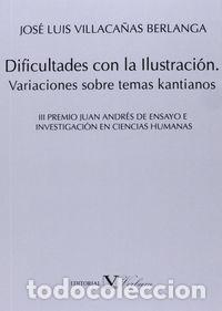 books: DIFICULTADES CON LA ILUSTRACION - VILLACA&Ntilde;AS BERLANGA, JOSE LUIS