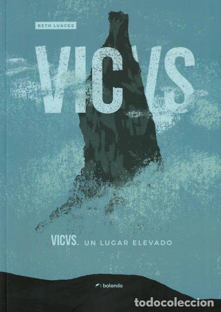 Livros: VICVS. UN LUGAR ELEVADO - Luaces, Beto