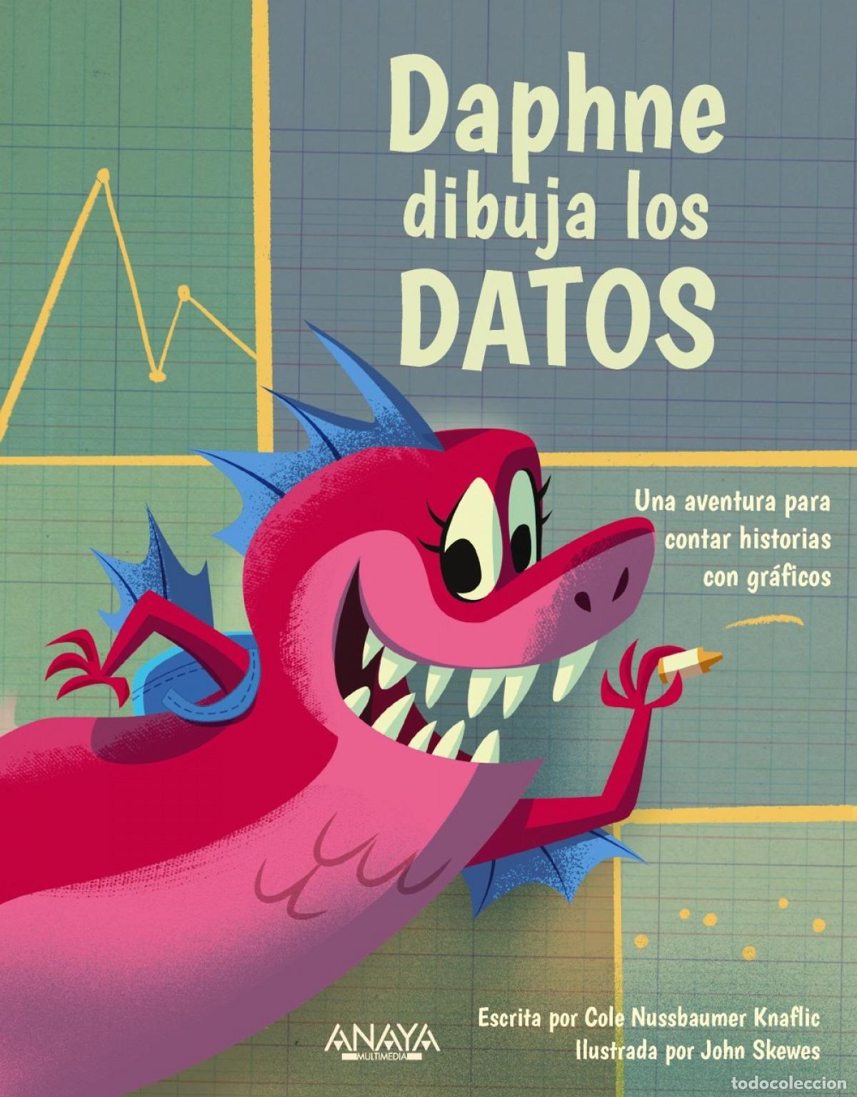 Livros: DAPHNE DIBUJA LOS DATOS - Nussbaumer Knaflic, Cole