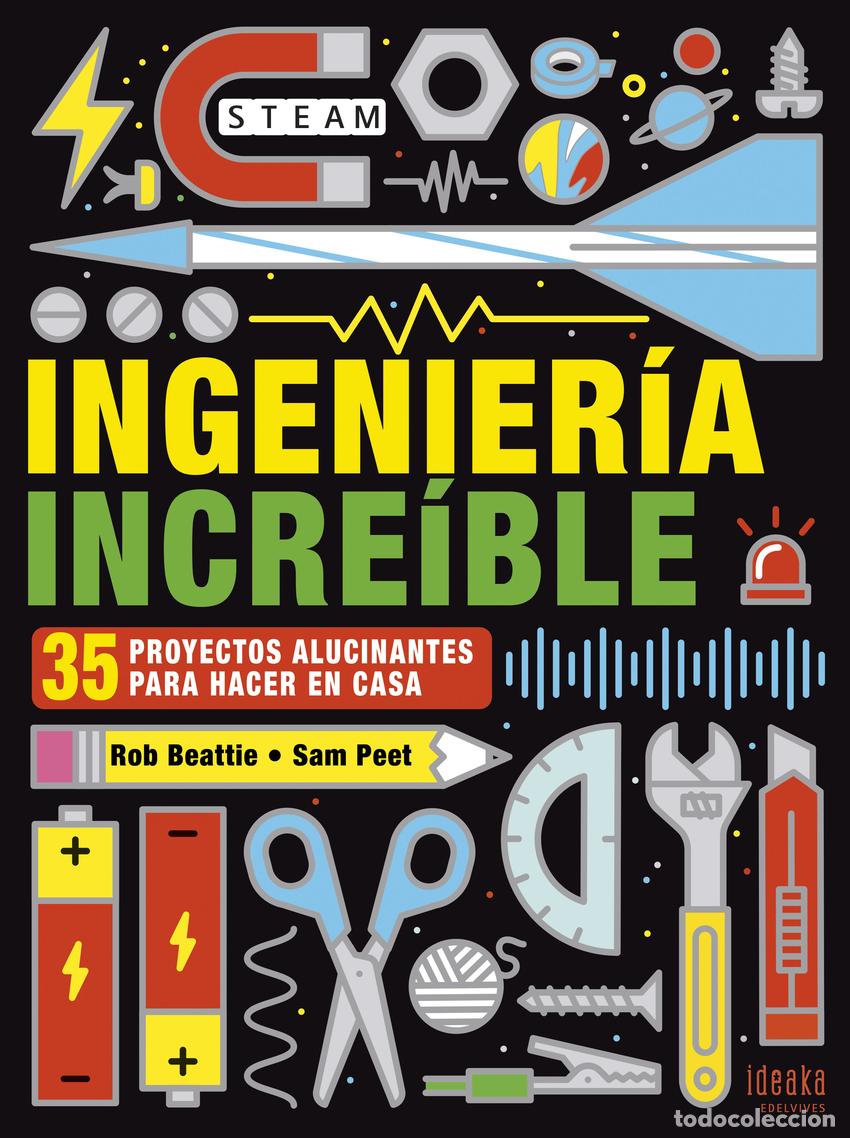 Livros: INGENIER&Iacute;A INCRE&Iacute;BLE - Beattie, Rob