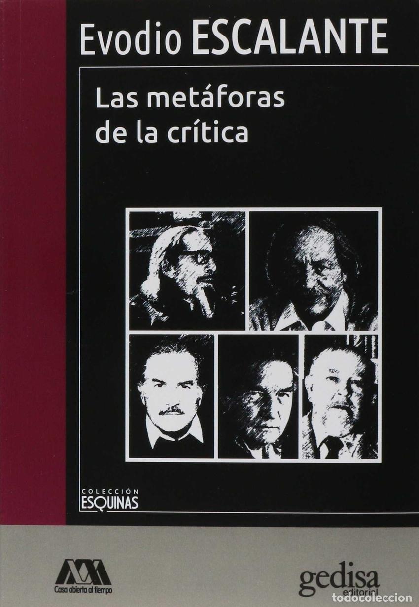 Livros: LAS MET&Aacute;FORAS DE LA CR&Iacute;TICA - Escalante Betancourt, Evodio