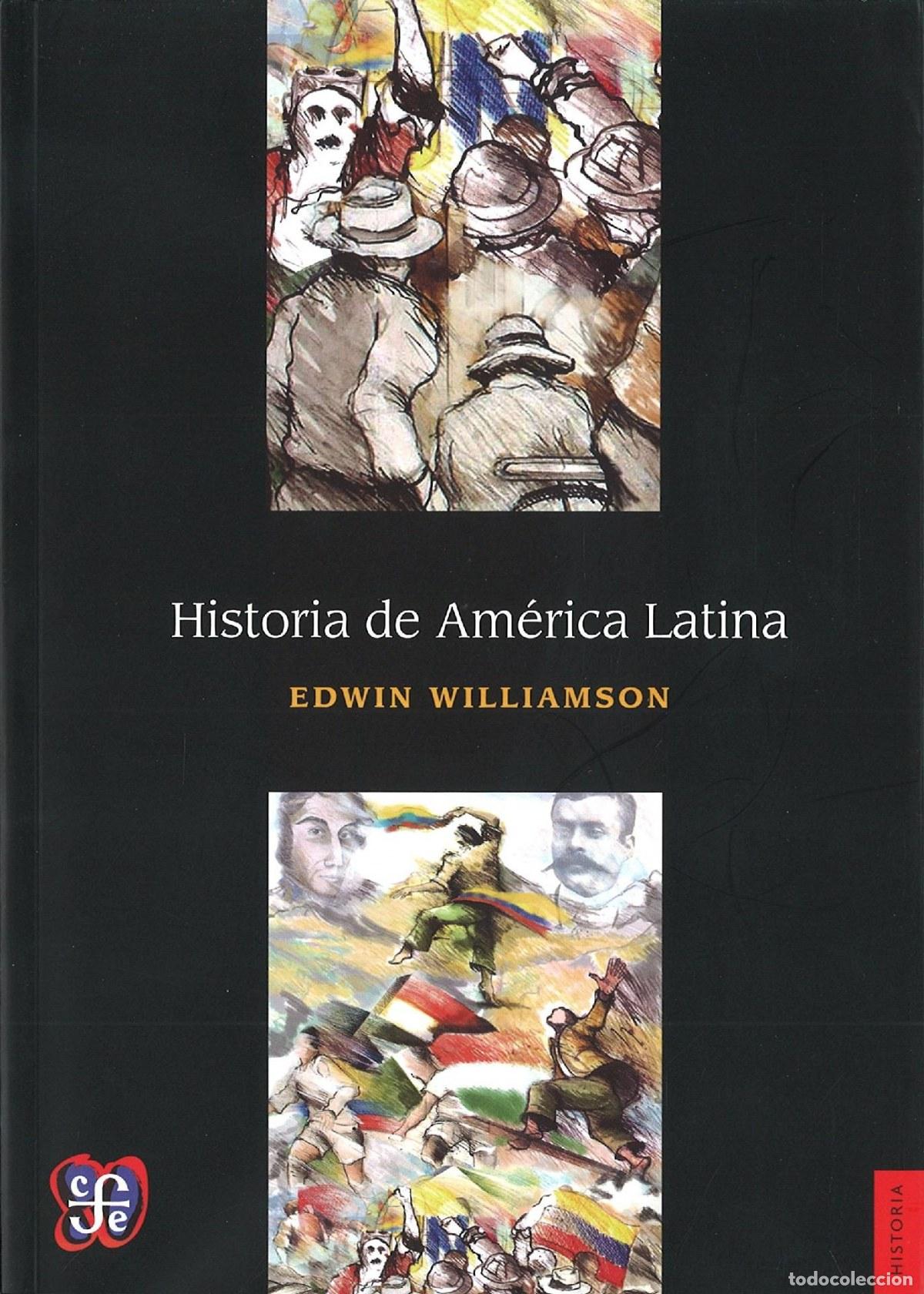 Livros: HISTORIA DE AM&Eacute;RICA LATINA - Williamson, Edwin