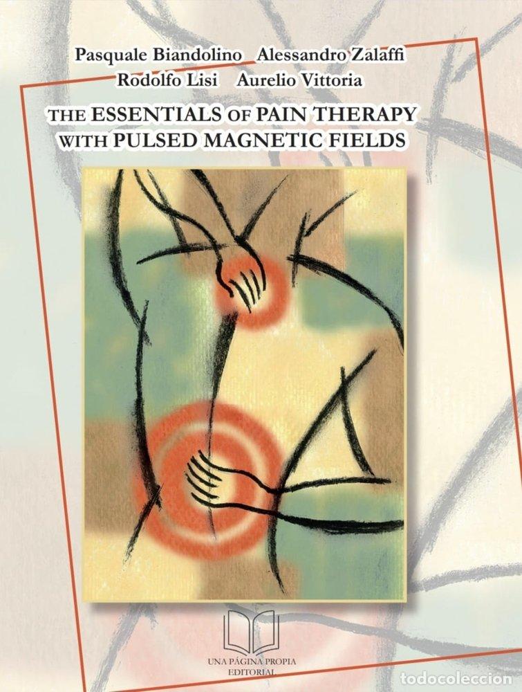 Livros: THE ESSENTIALS OF PAIN THERAPY WITH PULSED MAGNETIC FIELDS - BIANDOLINO, PASQUALE