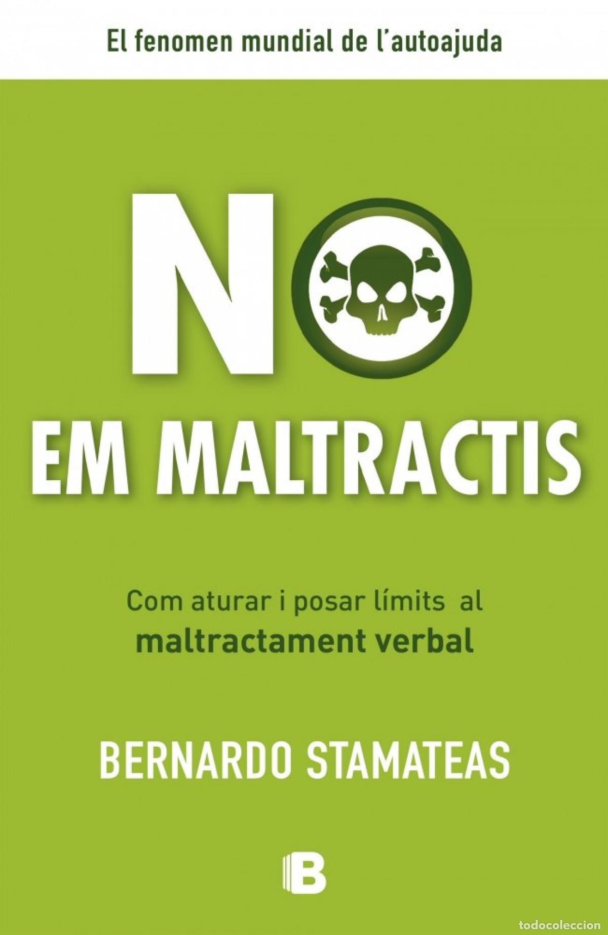Livros: NO EM MALTRACTIS - STAMATEAS, BERNARDO