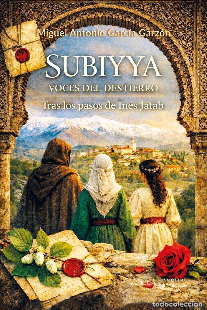 Livros: SUBIYYA VOCES DEL DESTIERRO - GARCIA GARZON, MIGUEL ANTONIO
