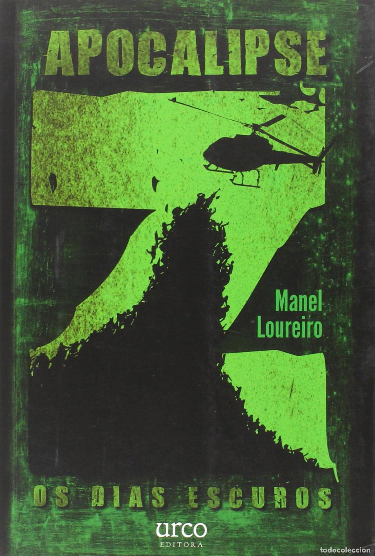 Livros: APOCALIPSIS Z:OS D&Iacute;AS ESCUROS - Loureiro, Manel