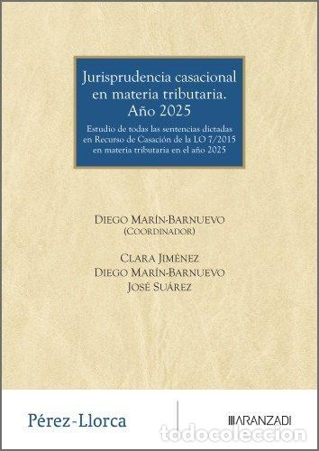 Livros: JURISPRUDENCIA CASACIONAL EN MATERIA TRIBUTARIA A&Ntilde;O 2025 - DIEGO MARIN-BARNUEVO FABO