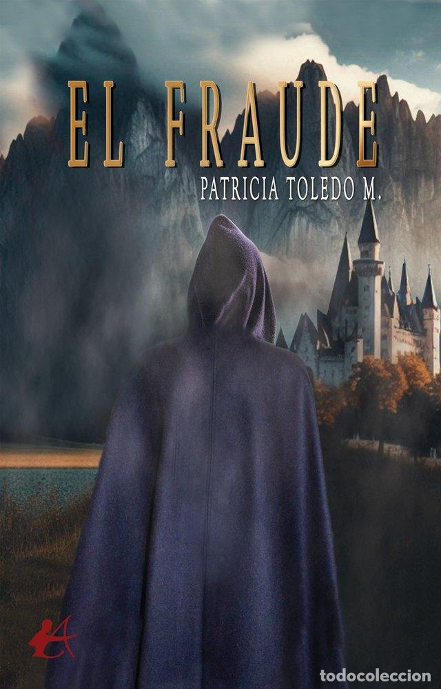 Livros: EL FRAUDE - TOLEDO M, PATRICIA