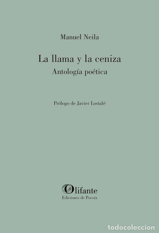 Livros: LA LLAMA Y LA CENIZA - NEILA, MANUEL