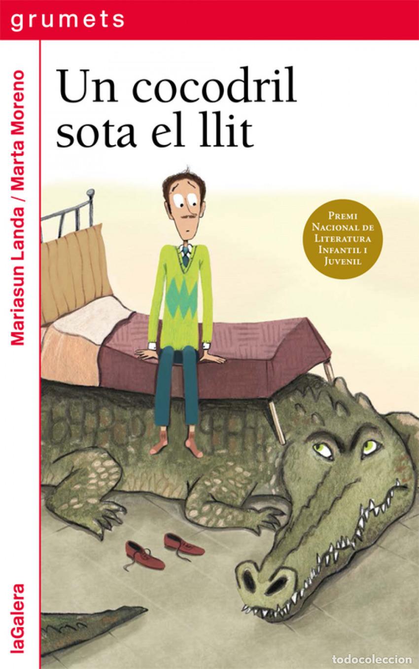 Livros: UN COCODRIL SOTA EL LLIT - Landa, Mariasun