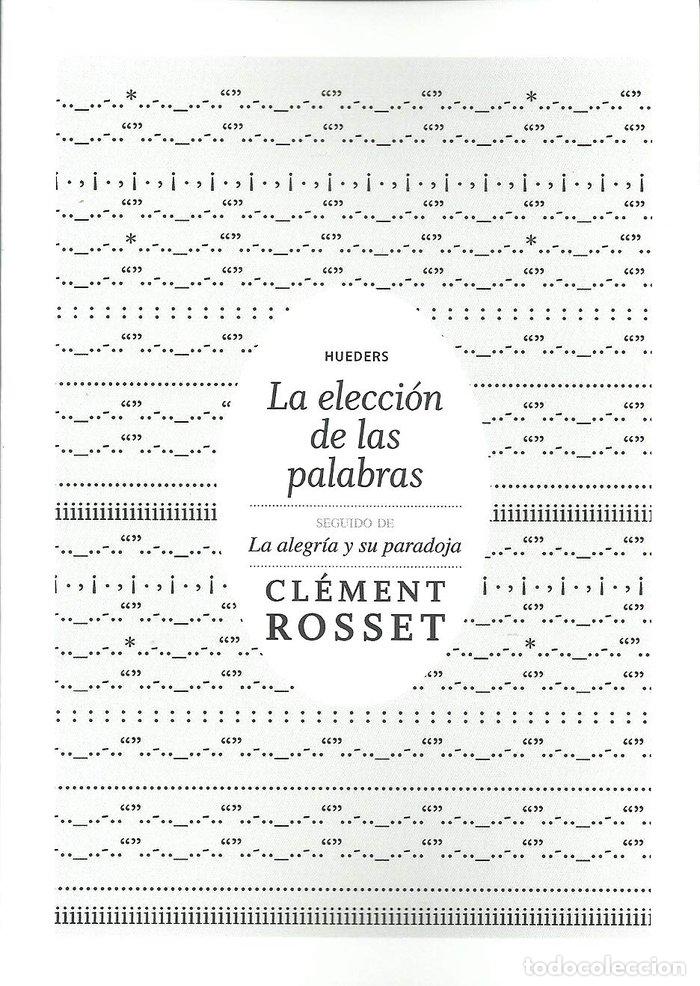 Livros: LA ELECCION DE LAS PALABRAS - CL&Eacute;MENT ROSSET