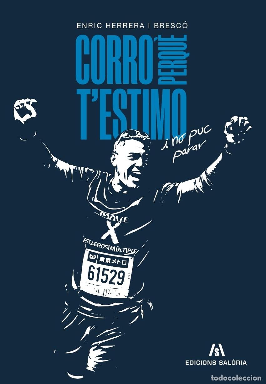 Livros: CORRO PERQUE T'ESTIMO - HERRERA BRESCO, ENRIC