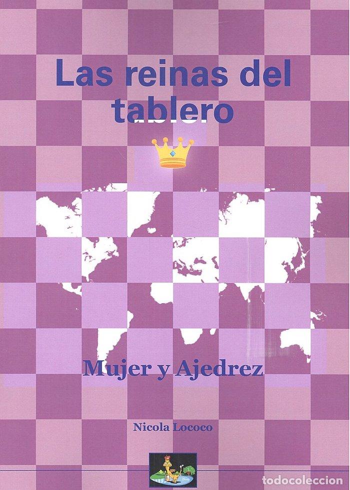 Livros: REINAS DEL TABLERO,LAS - LOCOCO, NICOLA
