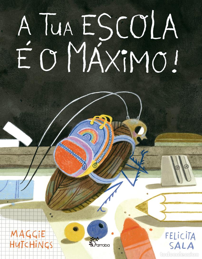 Livros: A TUA ESCOLA &Egrave; O M&Aacute;XIMO - HUTCHINGS, MAGGIE