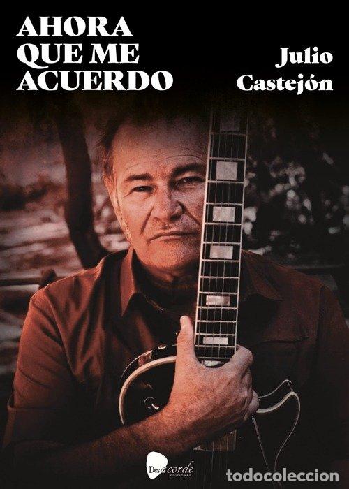 Livros: AHORA QUE ME ACUERDO - JULIO CASTEJON