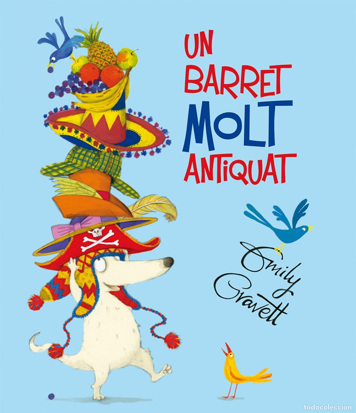 Livros: UN BARRET MOLT ANTIQUAT - Gravett, Emily