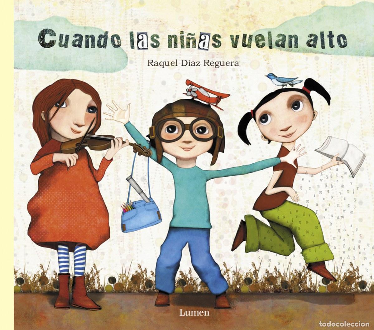 Livros: CUANDO LAS NI&Ntilde;AS VUELAN ALTO - D&iacute;az Reguera, Raquel