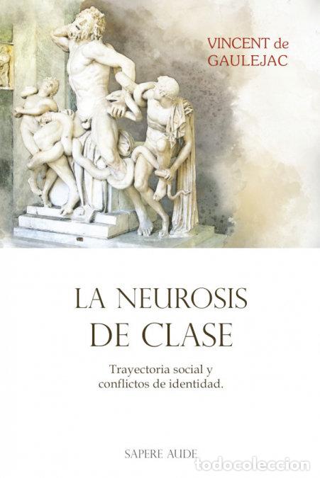 Livros: NEUROSIS DE CLASE - DE GAULEJAC, VINCENT