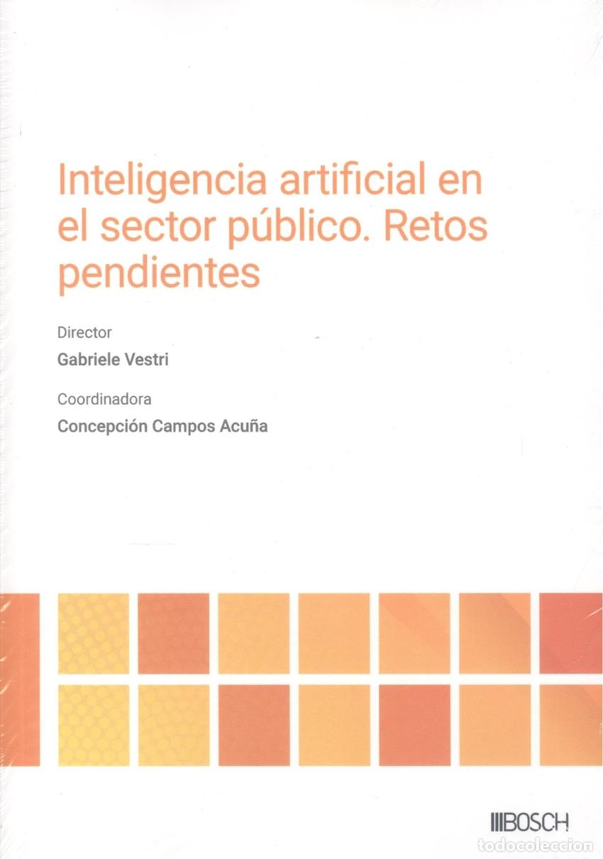 books: LA INTELIGENCIA ARTIFICIAL EN EL SECTOR P&Uacute;BLICO - Derecho