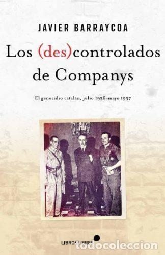 books: DES CONTROLADOS DE COMPANYS,LOS - BARRAYCOA, JAVIER
