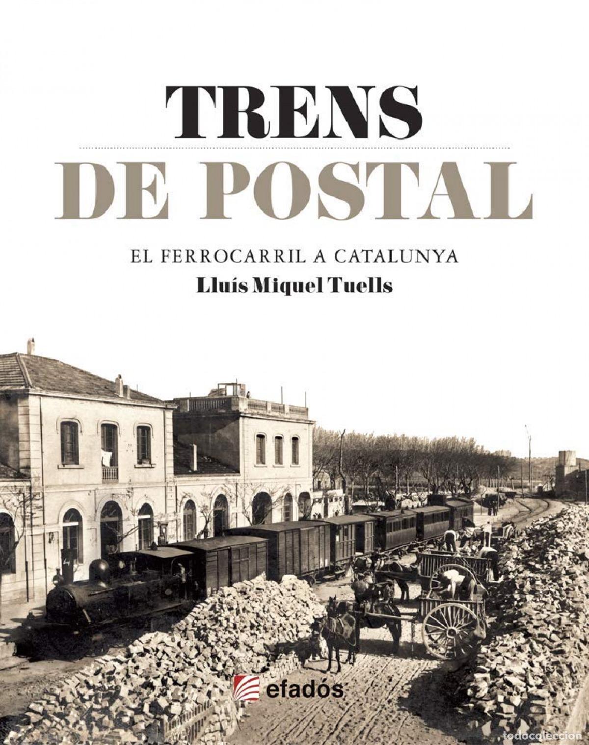 books: TRENS DE POSTAL - Tuells, Lluis Miquel
