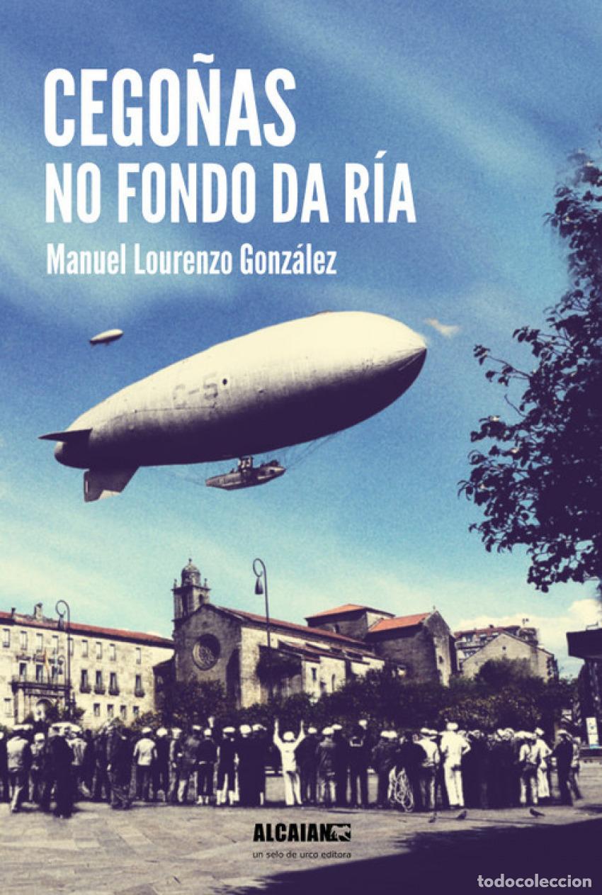 books: CEGO&Ntilde;AS NO FONDO DA R&Iacute;A - Lourenzo Gonz&aacute;lez, Manuel
