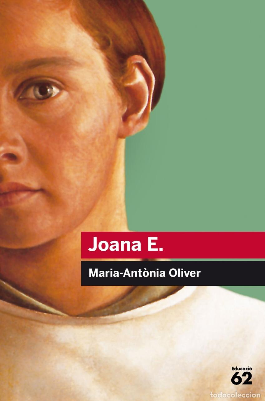 Libros: JOANA E. - Oliver, Maria Ant&ograve;nia