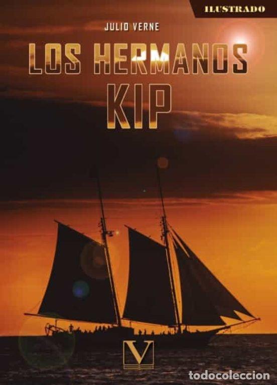 Libros: LOS HERMANOS KIP - VERNE, JULIO