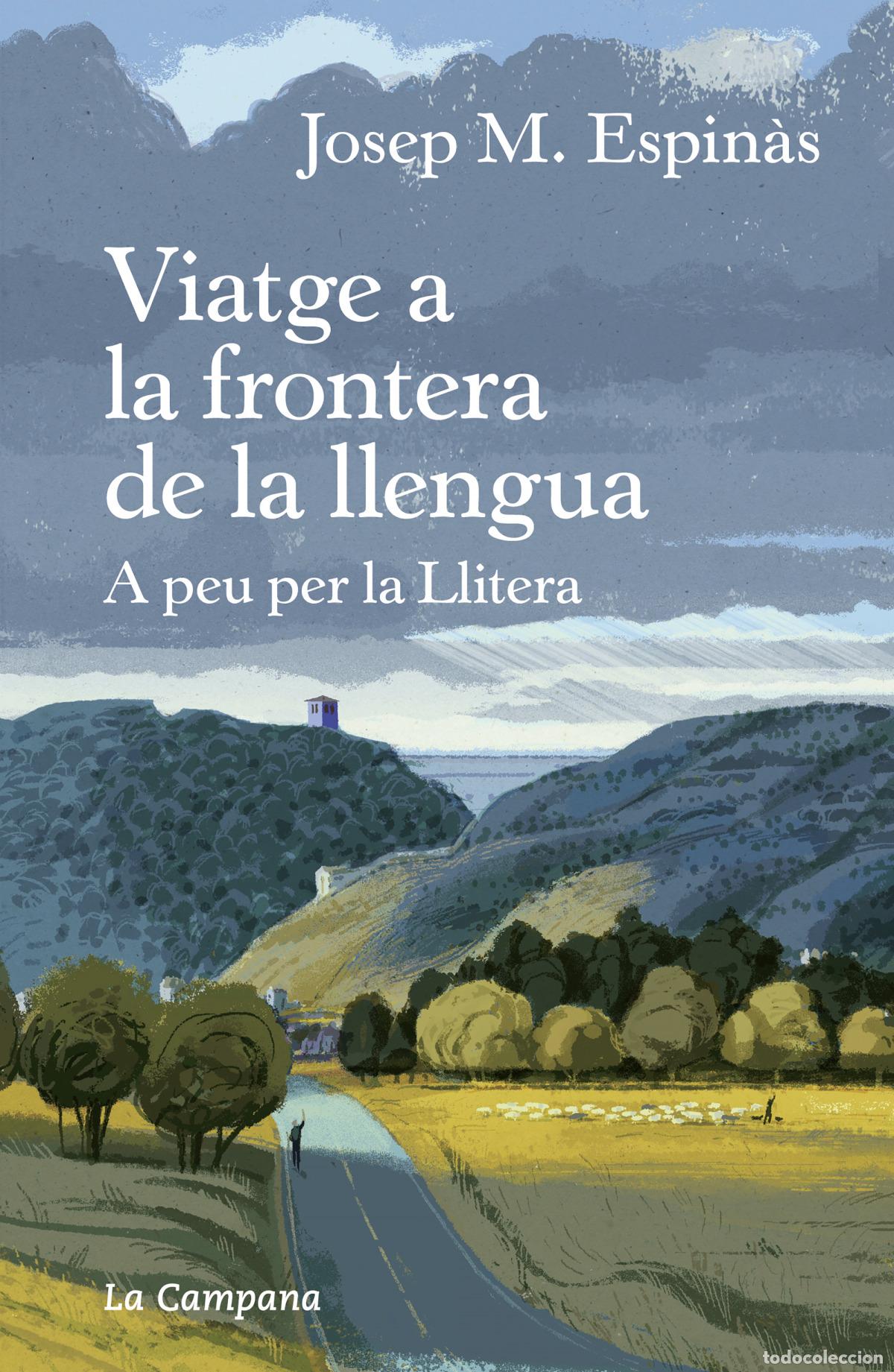 B&uuml;cher: VIATGE A LA FRONTERA DE LA LLENGUA - ESPINAS, JOSEP MARIA