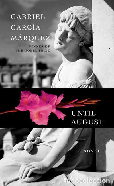 books: UNTIL AUGUST - GARCIA MARQUEZ, GABRIEL