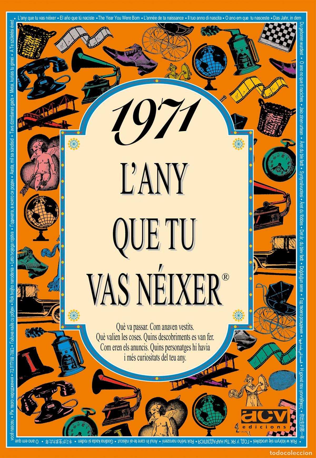 books: 1971 L'ANY QUE TU VAS N&Eacute;IXER - Collado Bascompte, Rosa