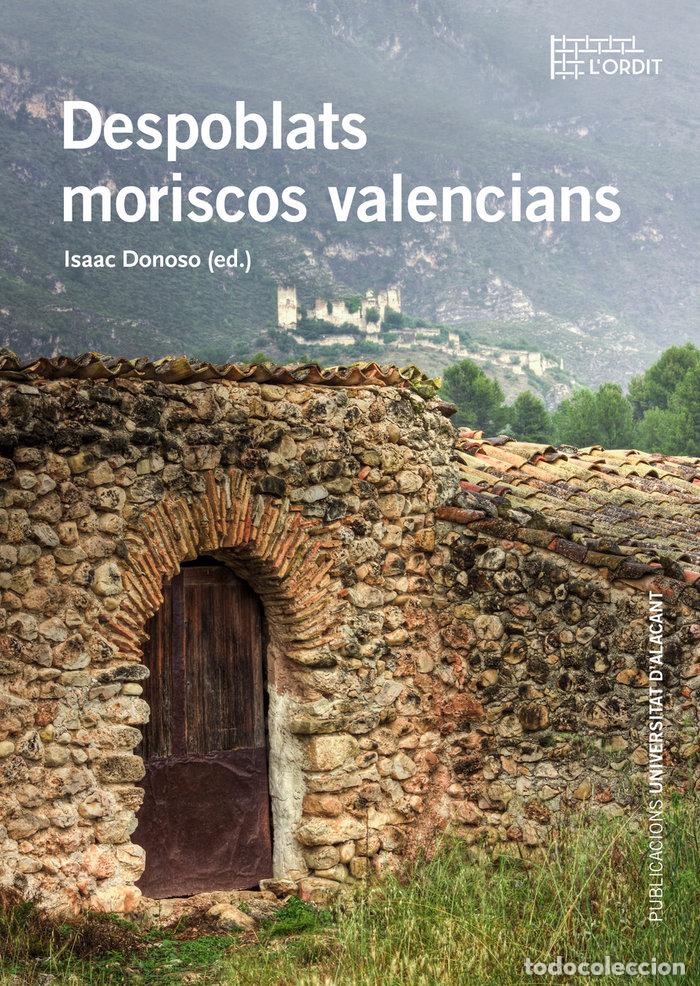 Livros: DESPOBLATS MORISCOS VALENCIANS - .