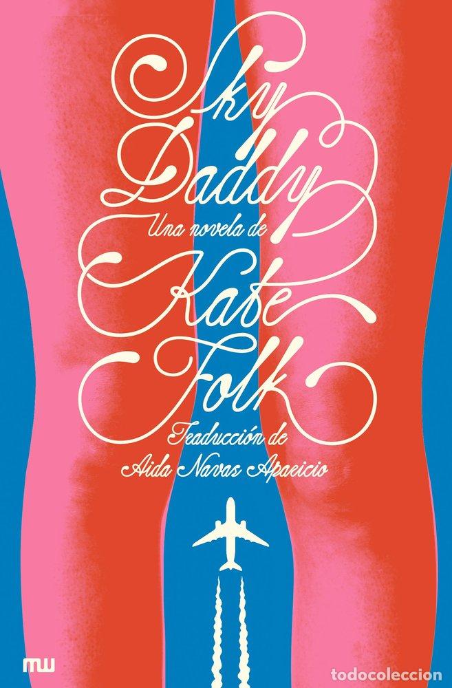 Libros: SKY DADDY - NAVAS APARICIO, AIDA
