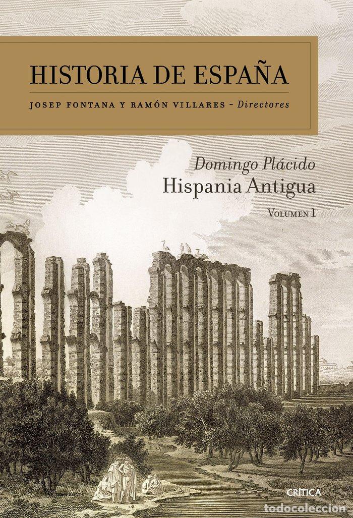 Libros: HA.ESPA&Ntilde;A VOL.1 HISPANIA ANTIGUA - DOMINGO PLACIDO