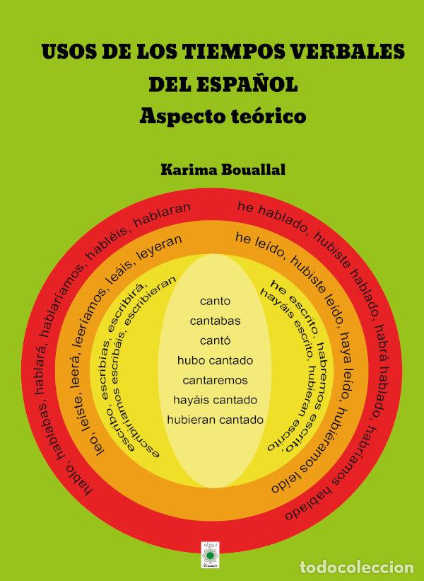Libros: USOS DE LOS TIEMPOS VERBALES DEL ESPA&Ntilde;OL - BOUALLAL, KARIMA