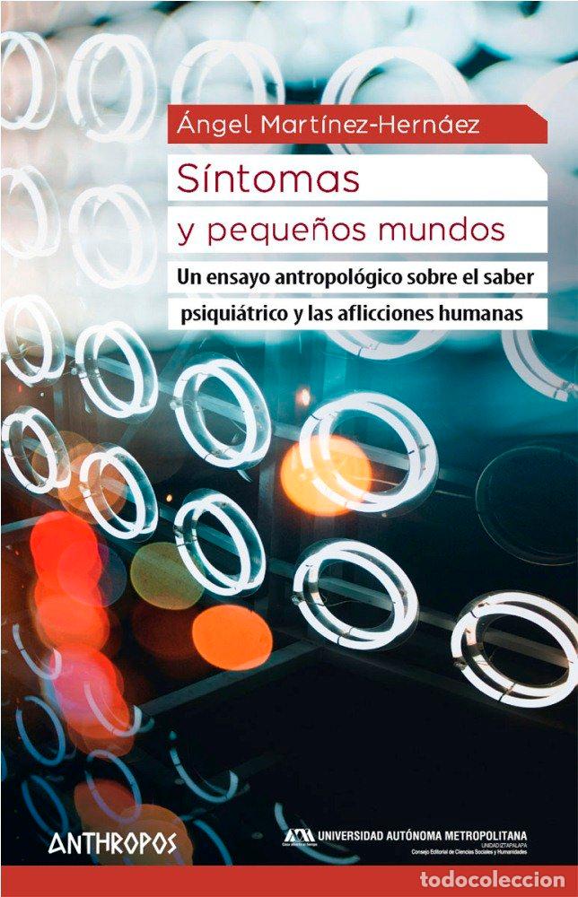 Libros: SINTOMAS Y PEQUE&Ntilde;OS MUNDOS - MARTINEZ-HERNAEZ, ANGEL