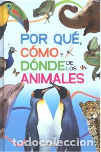 Livros: POR QUE COMO Y DONDE DE LOS ANIMALES - AA.VV