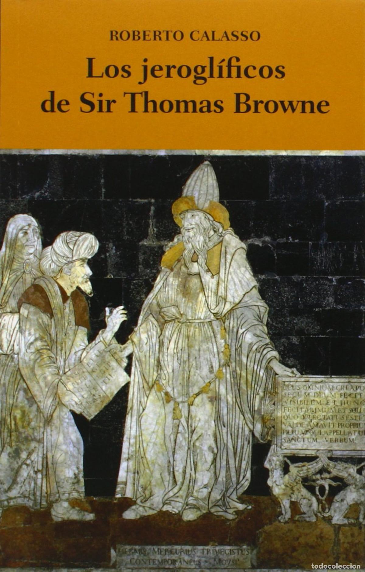 Livros: LOS JEROGL&Iacute;FICOS DE SIR THOMAS BROWNE - Calasso, Roberto