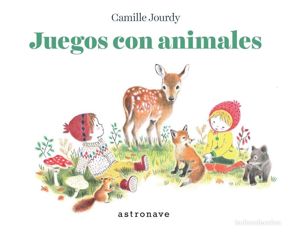 books: JUEGOS CON ANIMALES - CAMILLE JOURDY