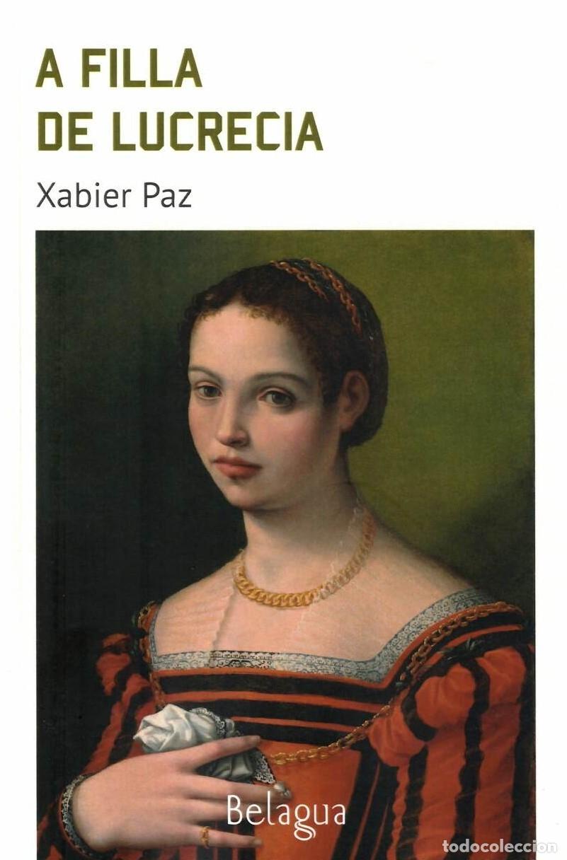 books: A FILLA DE LUCRECIA - Paz, Xabier