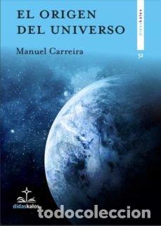 books: EL ORIGEN DEL UNIVERSO - CARREIRA VEREZ, MANUEL MARIA