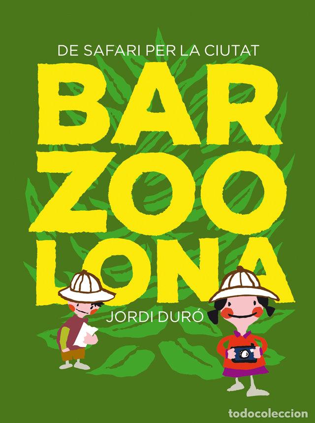 Livros: BARZOOLONA - DURO TROUILLET, JORDI