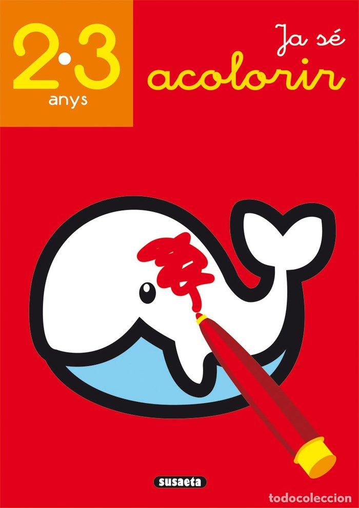 B&uuml;cher: JA SE ACOLORIR 2 3 ANYS - SUSAETA, EQUIP