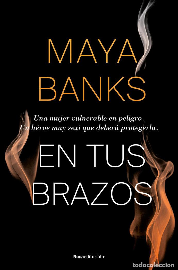 Libros: EN TUS BRAZOS - BANKS, MAYA