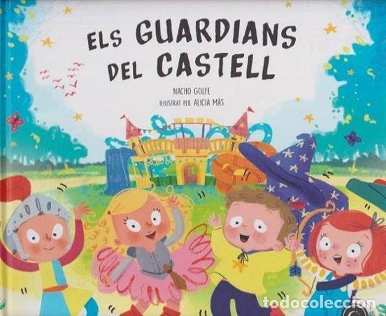 Libros: ELS GUARDIANS DEL CASTELL VALENCIANO - GOLFE BETORET, NACHO