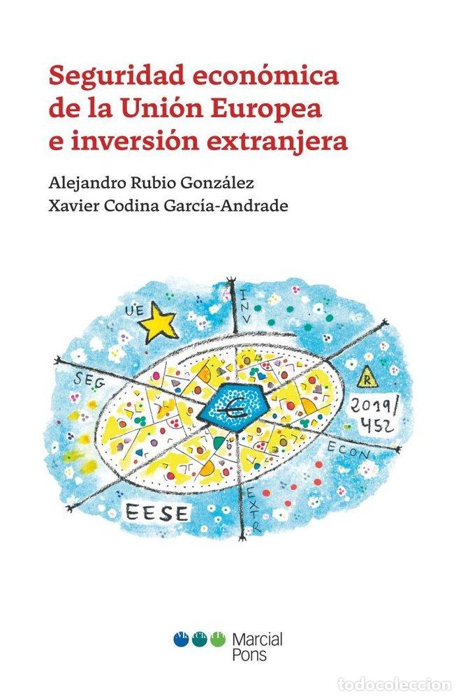 Libros: SEGURIDAD ECONOMICA DE LA UNION EUROPEA E INVERSION EXTRANJ - RUBIO GONZALEZ, ALEJANDRO