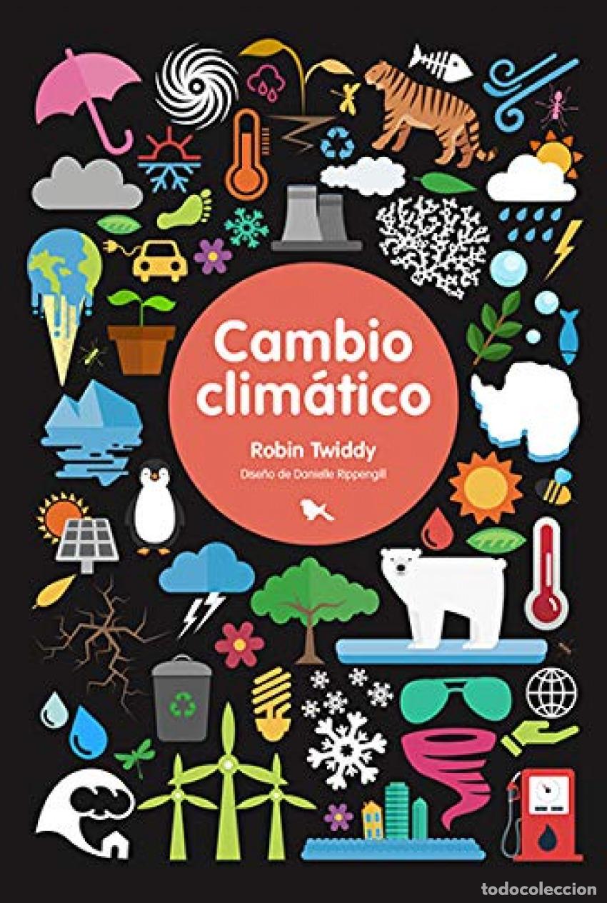 Libros: CAMBIO CLIM&Aacute;TICO - Robin Twiddy